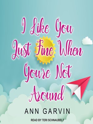 I Like You Just Fine When You're Not Around - Audiobook